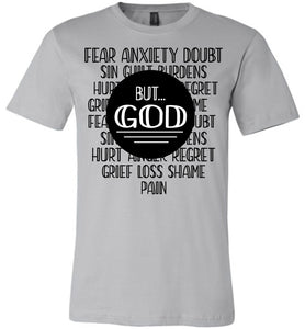 But God Christian Quotes Shirts silver
