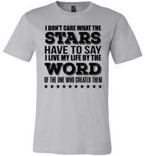 Load image into Gallery viewer, I Don't Care What The Stars Have To Say Christian Quote Tees silver