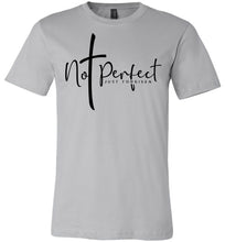 Load image into Gallery viewer, Not Perfect Just Forgiven Christian Quote Shirts silver