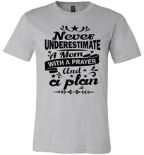 Load image into Gallery viewer, Mom With A Prayer And A Plan Praying Mom Shirt silver