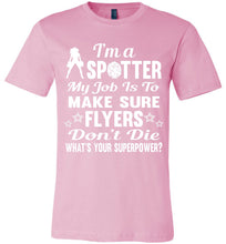 Load image into Gallery viewer, I'm A Spotter What's Your Superpower Cheer Backspot Shirts pink
