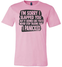 Load image into Gallery viewer, I'm Sorry I Slapped You Sarcastic Shirts pink