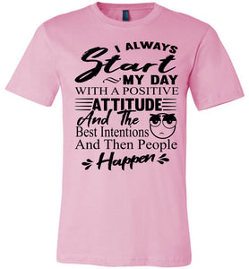 People Happen Funny T Shirts pink