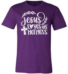 Jesus Loves This Hot Mess Christian Quote Tee purple