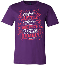 Load image into Gallery viewer, Act Justly Love Mercy Walk Humbly Christian Bible Verse T Shirts purple