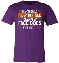 Load image into Gallery viewer, I Can't Be Held Responsible For What My Face Funny Quote Tee purple