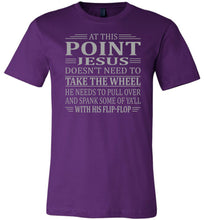 Load image into Gallery viewer, Funny Christian Quotes Tshirts, Jesus Take The Wheel Spank You With His Flip-Flop purple