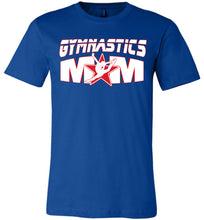 Load image into Gallery viewer, Gymnastics Mom T Shirt royal