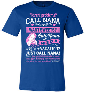 Just Call Nana Tee Shirts | Funny Nana Shirts | Funny Nana Gifts blue