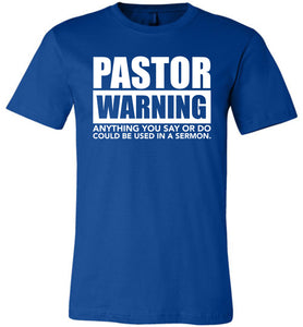 Pastor Warning Funny Pastor Shirts royal