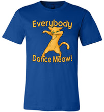 Load image into Gallery viewer, Everybody Dance Meow Funny Dance Shirts true royal