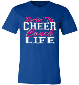 Rockin' The Cheer Coach Life Cheer Coach Shirts royal