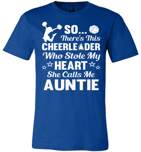 Cheerleader Who Stole My Heart She Calls Me Auntie Cheer Aunt Shirts royal