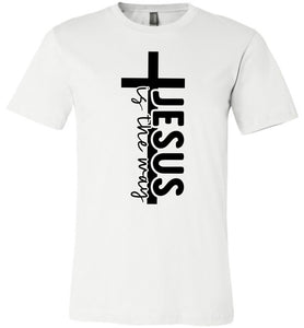 Jesus Is The Way Christian Quote Shirts white