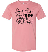 Load image into Gallery viewer, Pumpkin spice and Jesus Christ T-Shirt muave