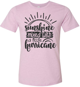 Sunshine Mixed With A Little Hurricane Sassy T Shirts lilac
