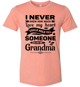 I Never Knew How Much My Heart Could Hold Grandma shirts heather sunset
