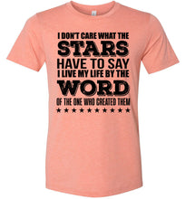 Load image into Gallery viewer, I Don't Care What The Stars Have To Say Christian Quote Tees sunset