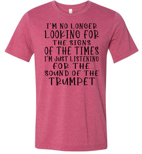 Sound Of The Trumpet Christian Quote Shirts raspberry