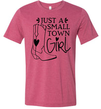 Load image into Gallery viewer, Just A Small Town Girl Country Cowgirl T Shirts heather red