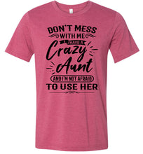 Load image into Gallery viewer, Crazy Aunt T Shirt | Niece t shirt | funny niece shirts | funny niece gifts raspberry
