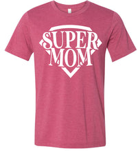 Load image into Gallery viewer, Super Mom T Shirt heather raspberry