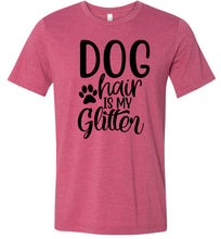 Load image into Gallery viewer, Dog Hair Is My Glitter Funny Dog Shirts red