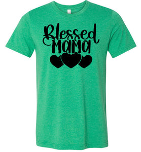 Blessed Mama Shirt green