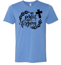 Load image into Gallery viewer, Not Perfect Just Forgiven Christian Quote T Shirts blue