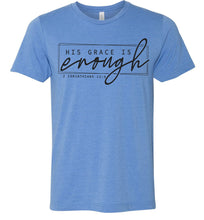 Load image into Gallery viewer, His Grace Is Enough Bible Verse T Shirts blue