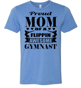 Proud Mom Of A Flippin Awesome Gymnast Gymnastic Mom Shirts blue