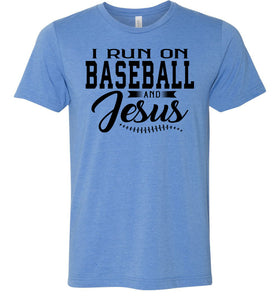 I Run On Baseball And Jesus Christian Quote Tee blue
