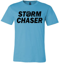 Load image into Gallery viewer, Storm Chaser Funny Shirts For Parents, Funny shirts for moms, Funny shirts for dads  turquise
