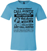Load image into Gallery viewer, Just Call Auntie T-Shirt | Funny Aunt Shirts | Funny Aunt Gifts turquise