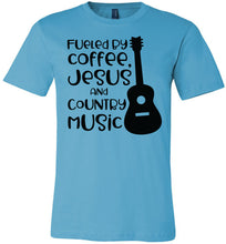 Load image into Gallery viewer, Fueled By Coffee Jesus And Country Music Country Cowgirl T Shirts turquise