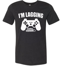 Load image into Gallery viewer, I'm Lagging Gamer Shirts For Guys & Girls funny gamer t shirts black