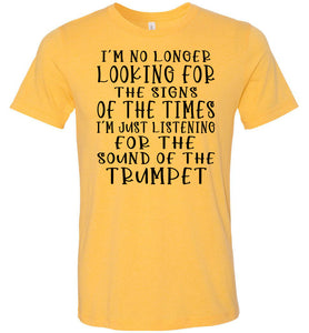 Sound Of The Trumpet Christian Quote Shirts gold yellow