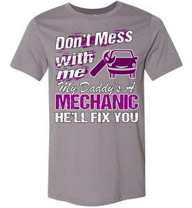 My Daddy's A Mechanic He'll Fix You Mechanic Kids T Shirt adult and youth gray
