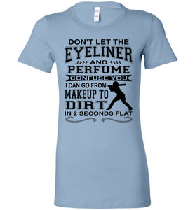 Makeup And Dirt Funny Softball Shirts crew baby blue
