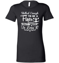 Load image into Gallery viewer, Crazy Enough To Love It! Cheer Flyer T Shirt ladies black