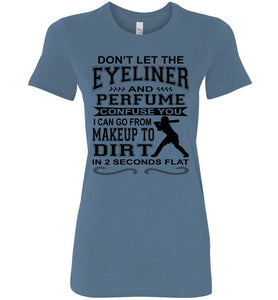 Makeup And Dirt Funny Softball Shirts crew steel blue