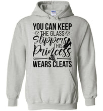 Load image into Gallery viewer, Keep The Glass Slippers This Princess Wears Cleats Softball Hoodies ash