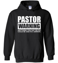 Load image into Gallery viewer, Pastor Warning Funny Pastor Hoodie black