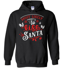 Load image into Gallery viewer, Most Likely To Kiss Santa Funny Christmas Hoodies black