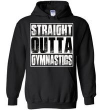 Load image into Gallery viewer, Straight Outta Gymnastics Hoodie
