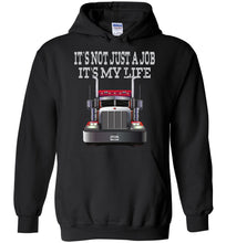 Load image into Gallery viewer, It's Not Just A Job It's My Life Trucker Hoodies black