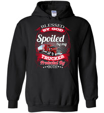 Load image into Gallery viewer, Blessed By God Spoiled By My Trucker Girlfriend Wife Hoodie