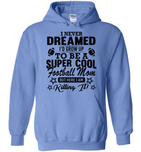 Load image into Gallery viewer, Super Cool Football Mom Hoodies blue