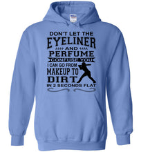 Load image into Gallery viewer, Don't Let The Eyeliner And Makeup Confuse You Funny Softball Hoodie Carolina blue