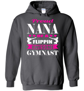 Proud Nana Of A Flippin Awesome Gymnast Gymnastics Nana Hoodie charcoal gray